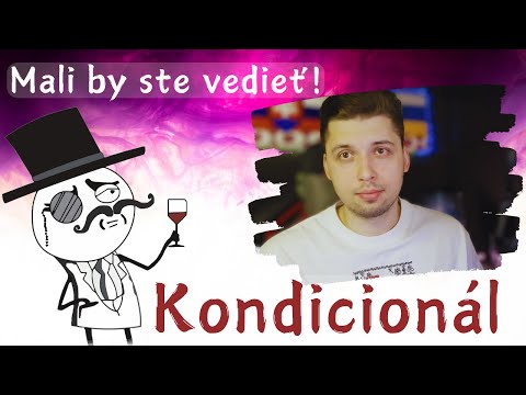 Видео: KONDICIONÁL - УСЛОВНОЕ НАКЛОНЕНИЕ - ВАЖНО! - CHCEL BY SOM/Я БЫ ХОТЕЛ...