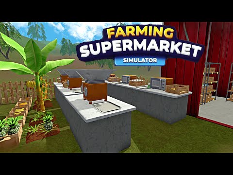 Видео: СИМУЛЯТОР МИНИ ЗАВОДА !!!     Farming & Supermarket Simulator   № 7