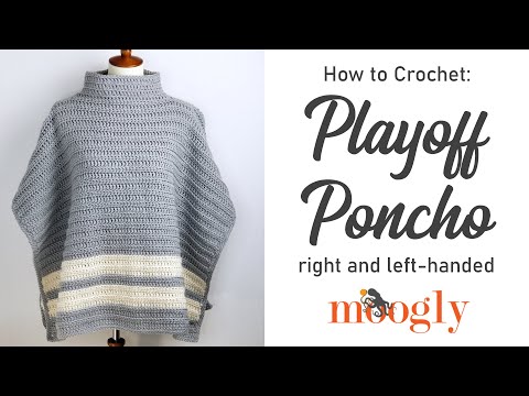 Видео: Как вязать крючком: пончо Playoff (для правшей)