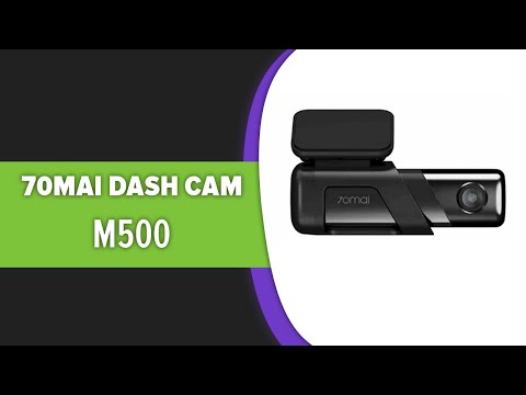 Видео: Видеорегистратор 70Mai Dash Cam M500