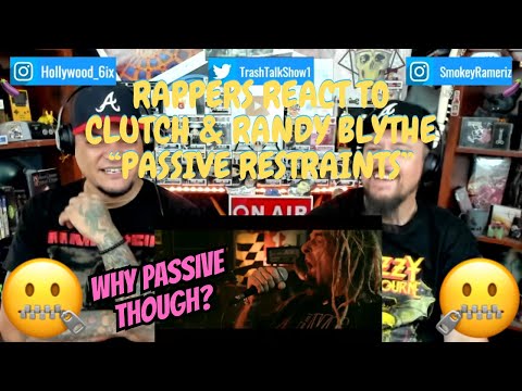 Видео: Реакция рэперов на «Пассивные ограничения» Клэтча и Рэнди Блайта!!!