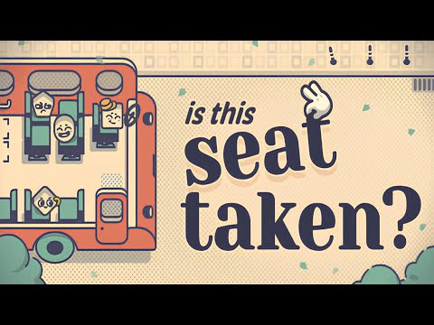 Видео: ЗДЕСЬ НЕ ЗАНЯТО? - Is This Seat Taken?