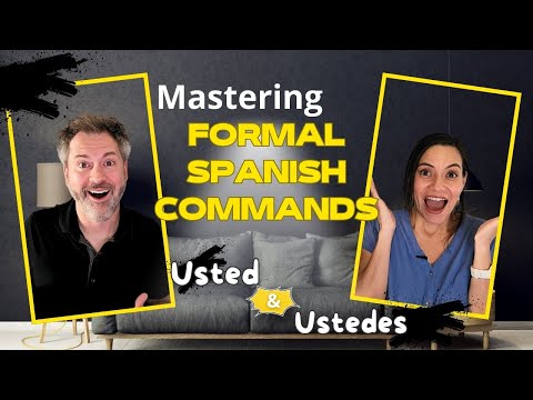 Видео: Говорите как ПРОФИ: Формальные команды на ИСПАНСКОМ (Usted и Ustedes)