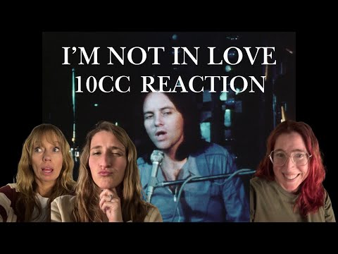 Видео: Я НЕ ВЛЮБЛЕНА: ПЕРВАЯ РЕАКЦИЯ МИЛЛЕНИАЛОВ на 10CC!