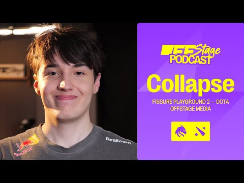 Видео: Collapse: «Папа не верил, пока мы не выиграли Инт» (OFFSTAGE Podcast)