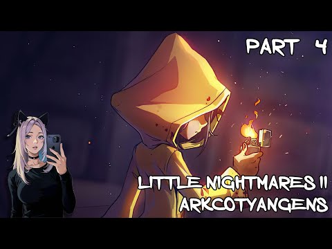 Видео: ПРОХОЖДЕНИЕ LITTLE NIGHTMARES №4