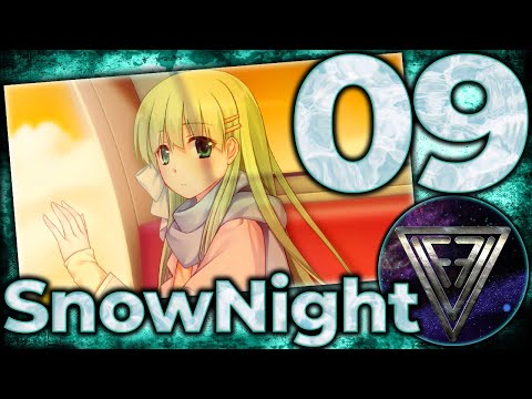 Видео: 09 - ► СВИДАНИЕ, КОТОРОГО НЕ БЫЛО ◄ SnowNight