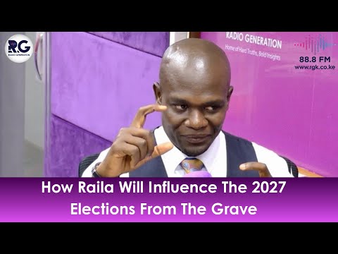 Видео: Как Раила повлияет на выборы 2027 года из могилы ~ Одхиамбо Отиено
