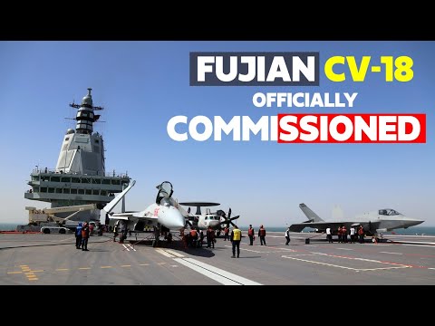Видео: Введен в эксплуатацию китайский авианосец «Фуцзянь» (CV-18) — новая эра для ВМС НОАК