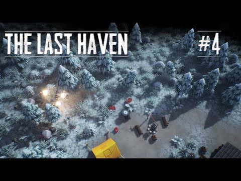 Видео: The Last Haven #4 Налёт на лесной лагерь