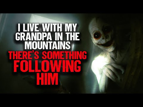 Видео: Я живу с дедушкой в ​​горах. Что-то за ним следует.