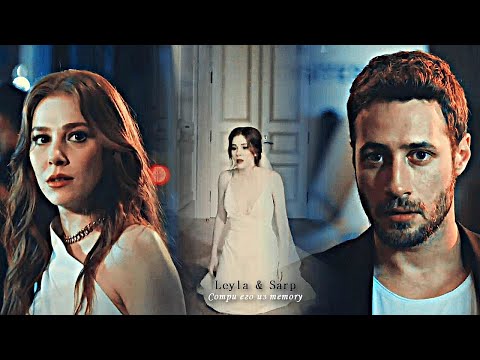 Видео: Leyla & Sarp - Сотри его из memory