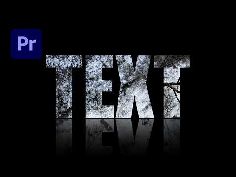 Видео: Как добавить ВИДЕО в ТЕКСТ в ADOBE PREMIERE PRO 2024