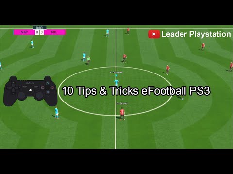 Видео: 10 советов и рекомендаций по eFootball PS3