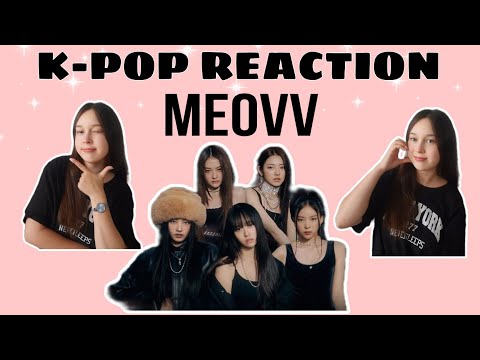 Видео: Реакция на k-pop | MEOVV 'Meow'