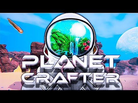 Видео: The Planet Crafter - Прогулки по планете.