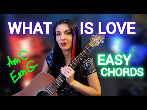 Видео: Как играть на гитаре WHAT IS LOVE аккордами? Сыграй хит, который знает весь мир! 