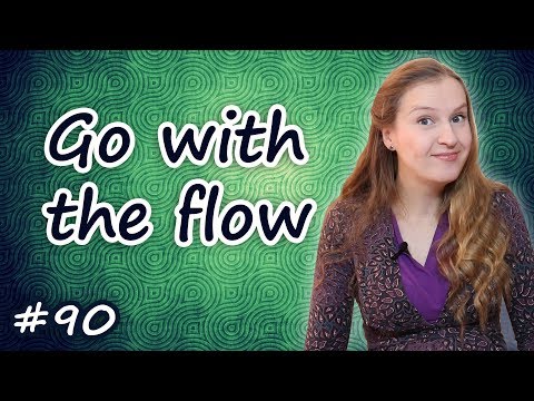Видео: Go with the flow - английские идиомы, English idioms, разговорный английский
