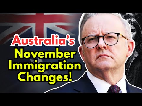 Видео: Новости иммиграции в Австралию, выпуск за ноябрь 2025 г.: объявлены БОЛЬШИЕ ПЕРЕМЕНЫ