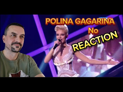 Видео: POLINA GAGARINA -NO Полина Гагарина - Нет REACTION