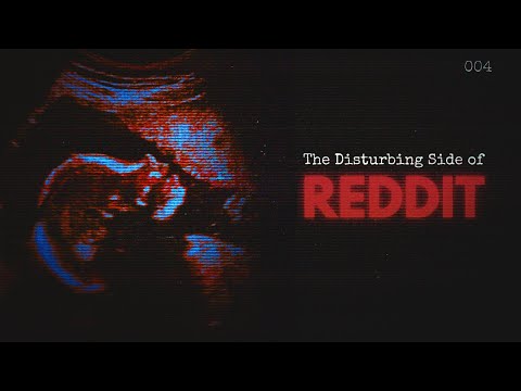 Видео: Тревожная сторона Reddit [4]