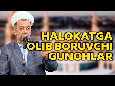 Видео: Ҳалокатга олиб борувчи гуноҳлар  1 қисм  Азизхўжа Бухорий