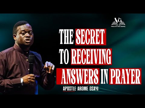 Видео: Секрет получения ответов в молитвах — доктор Ароме Осайи