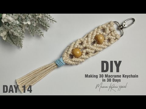 Видео: День 14 | Изготовление 30 брелоков макраме за 30 дней