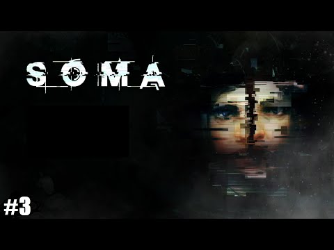 Видео: НОВЫЙ ДРУГ ► SOMA ПРОХОЖДЕНИЕ #3