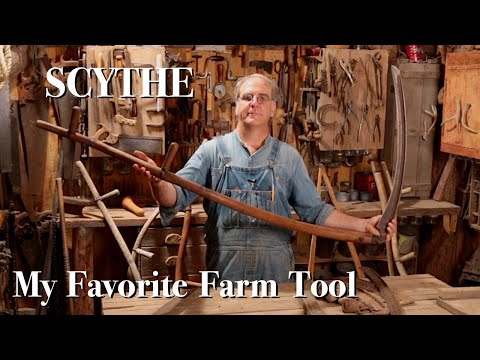 Видео: Коса — мой любимый сельскохозяйственный инструмент