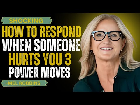 Видео: Как реагировать, когда кто-то причиняет вам боль – 3 сильных приёма || Мел Роббинс