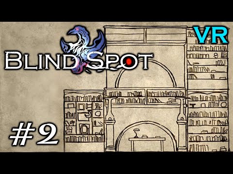 Видео: Тайны библиотеки-Blind Spot VR #2