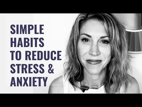Видео: Простые ежедневные привычки для снижения стресса и тревожности