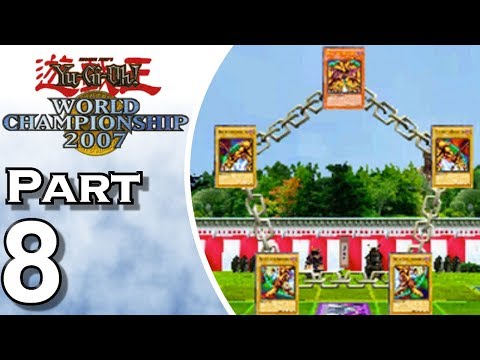 Видео: Yu-Gi-Oh! World Championship 2007 — Геймплей — Прохождение — Давайте поиграем — Часть 8