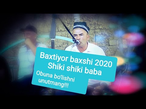 Видео: Бахтиёр бахши шики шики баба #бахши2020