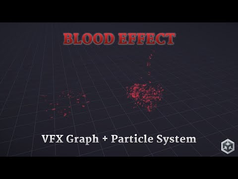 Видео: Руководство по Unity VFX - Эффект Крови с помощью Particle System & VFX Graph