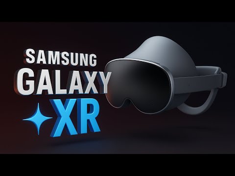 Видео: Samsung Galaxy XR — мощный конкурент Apple Vision Pro вдвое дешевле!