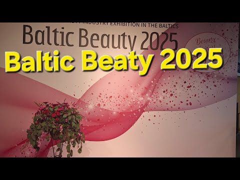 Видео: Выставка о красоте Baltic Beaty 2025. Много интересных новинок.