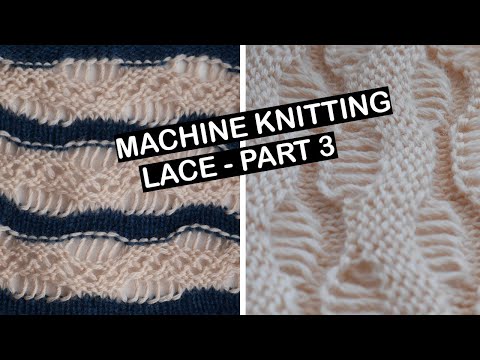 Видео: Машинное вязание - Как вязать кружево - Длинный стежок (кружево - часть 3)