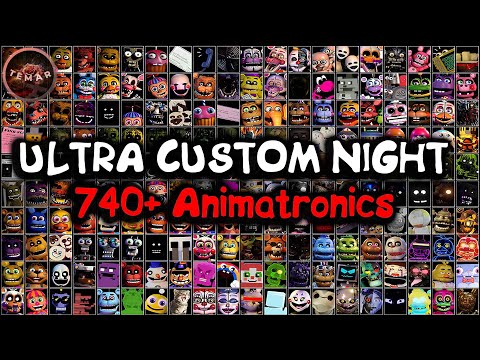 Видео: 740+ АНИМАТРОННИКОВ ПРОТИВ МЕНЯ ОДНОГО ! ►Ultra Custom Night