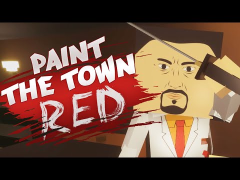 Видео: Paint The Town Red - НАБЕЙ ВСЕМ МОРДУ!