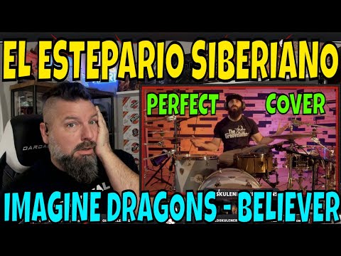 Видео: БАРАБАНЩИК РЕАКЦИЯ El Estepario Siberiano BELIEVER | IMAGINE DRAGONS - DRUM COVER