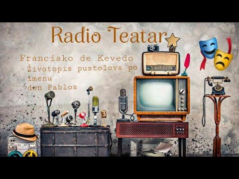 Видео: Francisko de Kevedo - Životopis pustolova po imenu Don Pablos (radio drama, радио драма)