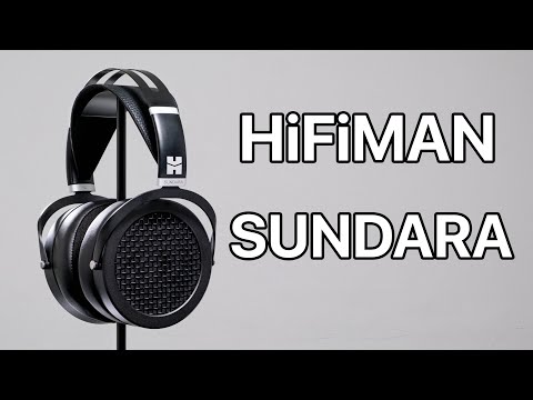 Видео: HiFiMAN SUNDARA | ПРЕКРАСНО СБАЛАНСИРОВАННЫЕ НАУШНИКИ ОТКРЫТОГО ТИПА