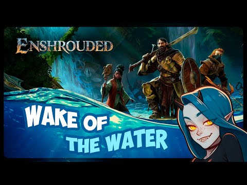 Видео: Enshrouded WAKE OF THE WATER | ДОЛГОЖДАННОЕ ОБНОВЛЕНИЕ | Стрим Shallty