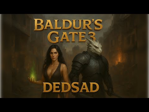 Видео: Летальный стрим №10 Часть 2 \ Мод на 20 лвл \ Baldur's Gate 3 \ Уничтожаем нижний город \ DedSad