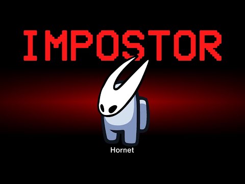 Видео: Among Us но самозванец — это Hornet (Hollow Knight: Silksong)