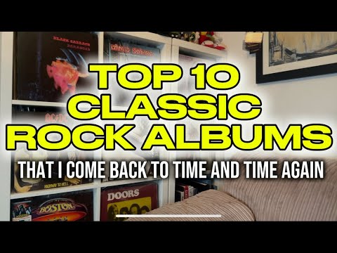 Видео: ТОП-10 КЛАССИЧЕСКИХ РОК-АЛЬБОМОВ, к которым я возвращаюсь снова и снова #vinylcommunity #top10 #rock