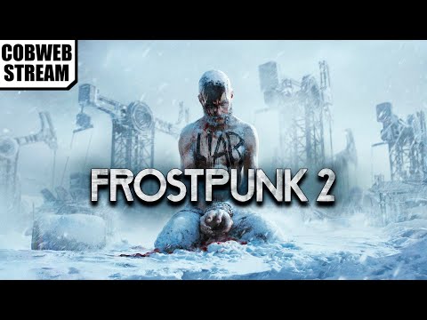 Видео: Frostpunk 2 - Выживание человечества в ледяной пустоши - №2