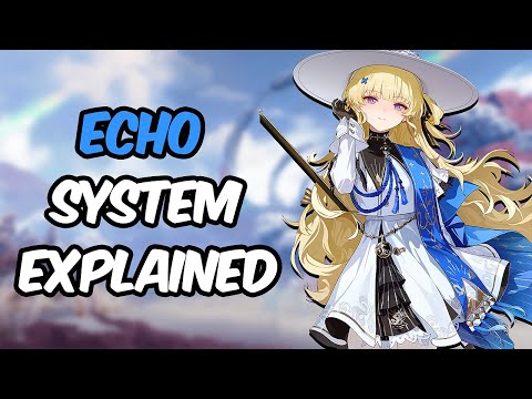 Видео: ПОЛНОЕ руководство по Echo для игроков начального и среднего уровня | Советы для начинающих по Wu...